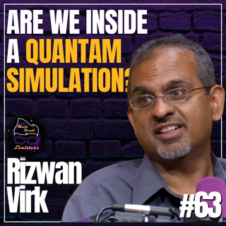 Quantum Clues We’re Not in Base Reality | #64 Rizwan Virk