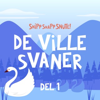 De Ville Svaner - DEL 1