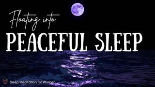 Whispers of the Night: A Floating Guided Sleep Meditation 😴