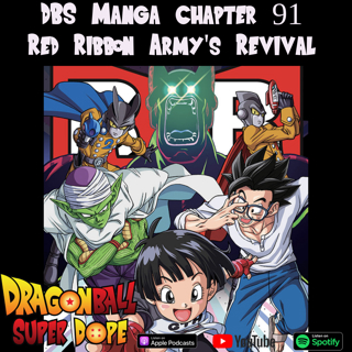 The Red Ribbon Army's Revival! Dragon Ball Super Manga Chapter 91 Discussion