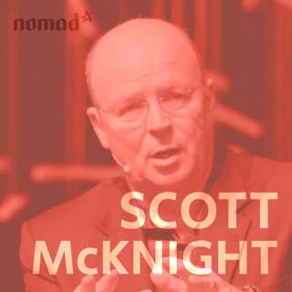 Scot McKnight - What Exactly is the Good News? (N62)