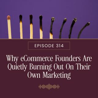 Why eCommerce Founders Are Quietly Burning Out On Their Own Marketing