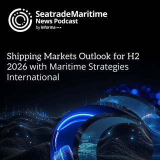 Shipping markets outlook for H2 2026