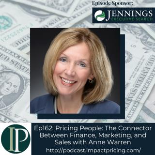 Pricing People: The Connector Between Finance, Marketing, and Sales with Anne Warren