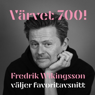 700! Fredrik Wikingsson väljer favoritavsnitt