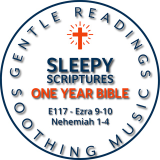 Fall Asleep to Scripture | Ezra 9–10 and Nehemiah 1–4