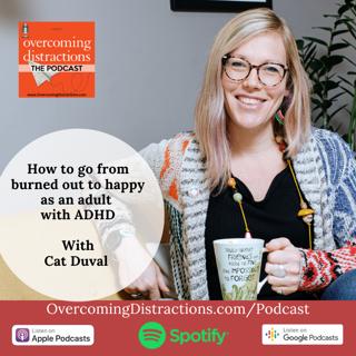 How to go from burned out to happy as an adult with ADHD