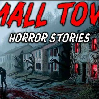 8 True Small Town Horror Stories Everyone Smiled... But No One Was Safe