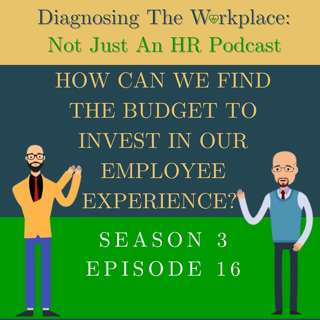 How Can We Find The Budget To Invest In Our Employee Experience?