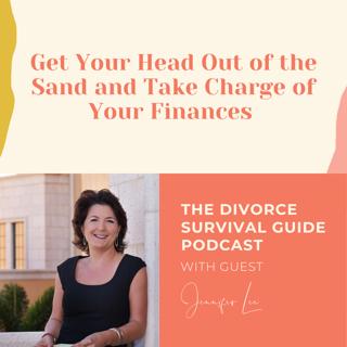 Episode 222: Get Your Head Out of the Sand and Take Charge of Your Finances with Jennifer Lee