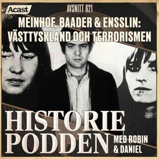 621. Meinhof, Baader och Ensslin: Västtyskland och terrorismen