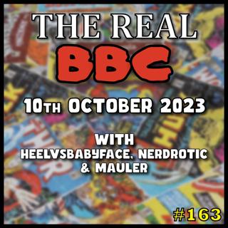 #163 - 10th October 2023 - The Real BBC: w/@Nerdrotic @MauLer Loki has Low Key Viewership!!