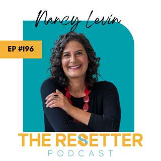 Transforming from Within: Embracing Change, Self-Love & Authenticity with Nancy Levin