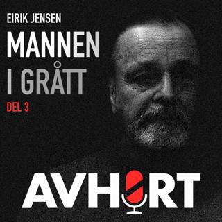 Eirik Jensen: Mannen i grått Del 3