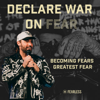 Jeremy Johnson - Declare War On Fear - Becoming Fears Greatest Fear