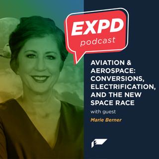 Episode 16 | Aviation & Aerospace: Conversions, Electrification, and the New Space Race