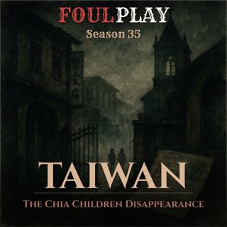 Taiwan: The Chia Children Disappearance