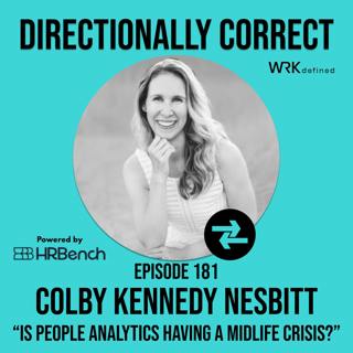Is People Analytics Having a Mid-Life Crisis? & Employee Listening at Netflix - Colby Nesbitt - #181