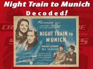 NIGHT TRAIN TO MUNICH - Decoded!