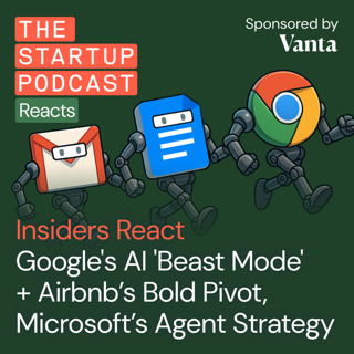 Insiders React: Google Goes AI 'Beast Mode' + Airbnb's Bold Pivot, Microsoft’s Agent Strategy