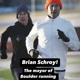 Mayor of Boulder Running - Brian Schroy!