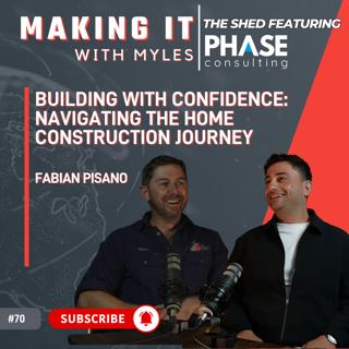 Ep 70 - 'The Shed' Building with Confidence: Navigating the Home Construction Journey with Phase Consulting