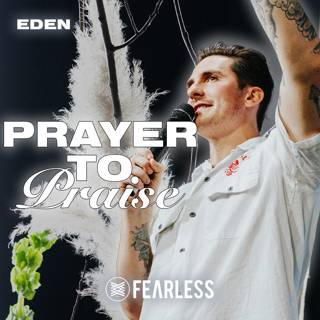 David Turner - Eden - From Prayer to Praise 🙏🏼➡️🙌🏼