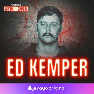 Ed Kemper - drøyt to meter høy, nekrofil og potensielt kannibal