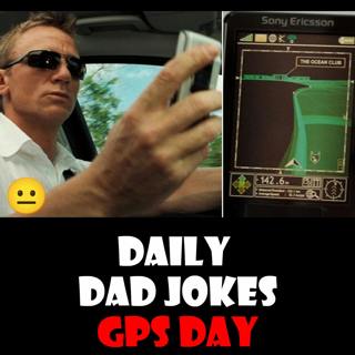 [No Laughter Version] World GPS Day!  You'd be lost without these dad jokes! 01 July 2025