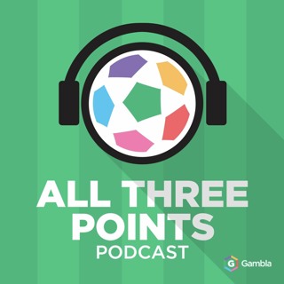 All Three Points Podcast (252) - Weekend Tips with The Betting Desk, Tom Love & Gerry Taylor