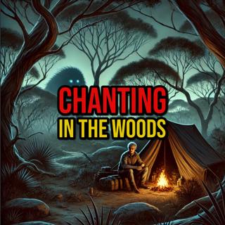 S6 Ep306: Episode 306: Chanting in the Woods