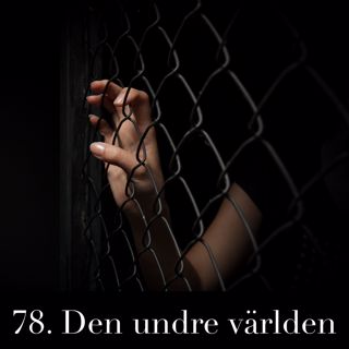 78. Den undre världen