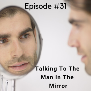 Talking To The Man In The Mirror