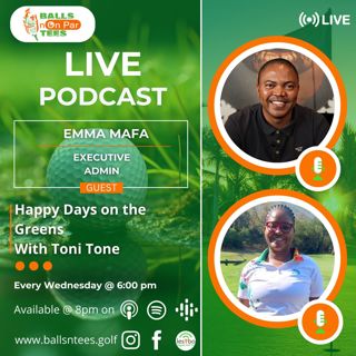 EPISODE 63 Happy Days On The Greens