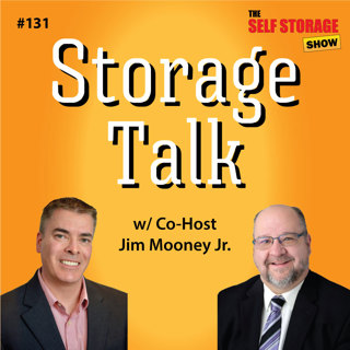 😎 #131: Storage Talk - w/ Co-Host Jim Mooney Jr.