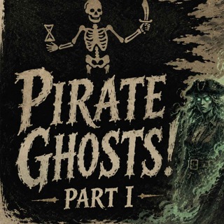 Ghost Pirates! Part I: Blackbeard, Mary Read, Calico Jack & More