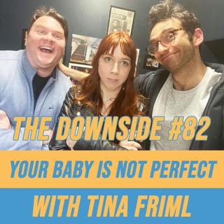 #82 Your Baby is Not Perfect with Tina Friml