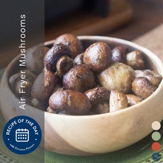 Air Fryer Mushrooms