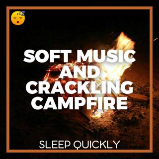 😴🔥🎵 Soft MUSIC and Crackling CAMPFIRE for a STRESS-FREE NIGHT