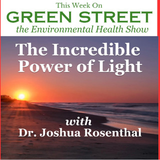 The Incredible Power of Light with Dr. Joshua Rosenthal
