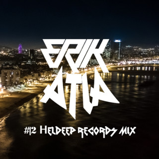 ERIK ATIA #12 Heldeep Records Mix
