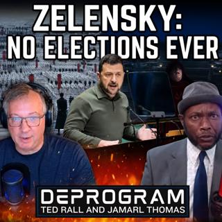 Zelensky Angrily Refuses to Allow Elections | DeProgram with Ted Rall and Jamarl Thomas