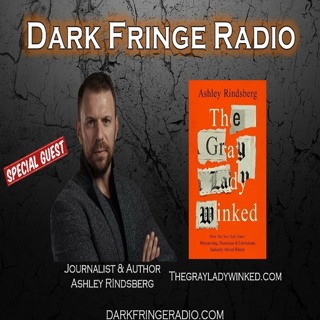 DFR Episode #103 Ashley Rindsberg, The Gray Lady Winked