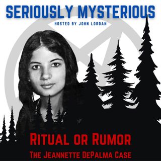 Ritual or Rumor : The Jeannette DePalma Case