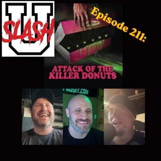 Episode 211: Attack of the Killer Donuts