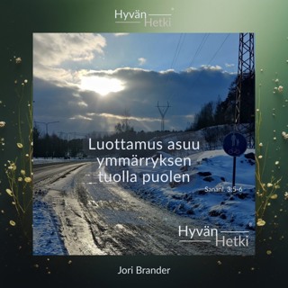 Luottamus asuu ymmärrykseni tuolla puolen (23.08.2026)