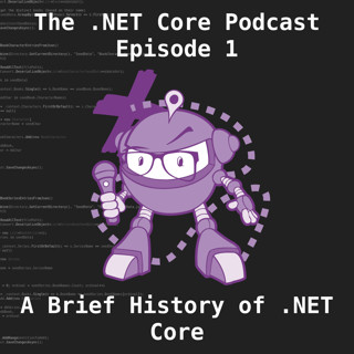 A Brief History of .NET Core