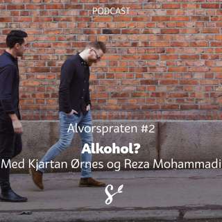 Alvorspraten #2 Alkohol?