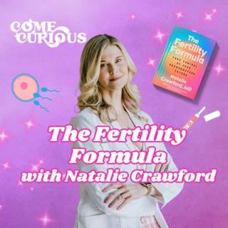 The Fertility Formula – Taking Control of Your Reproductive Health with Natalie Crawford