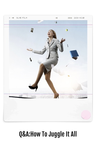 40. Q&A: How to Juggle it all